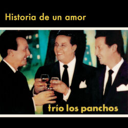 Cover for Historia de un amor by Los Panchos